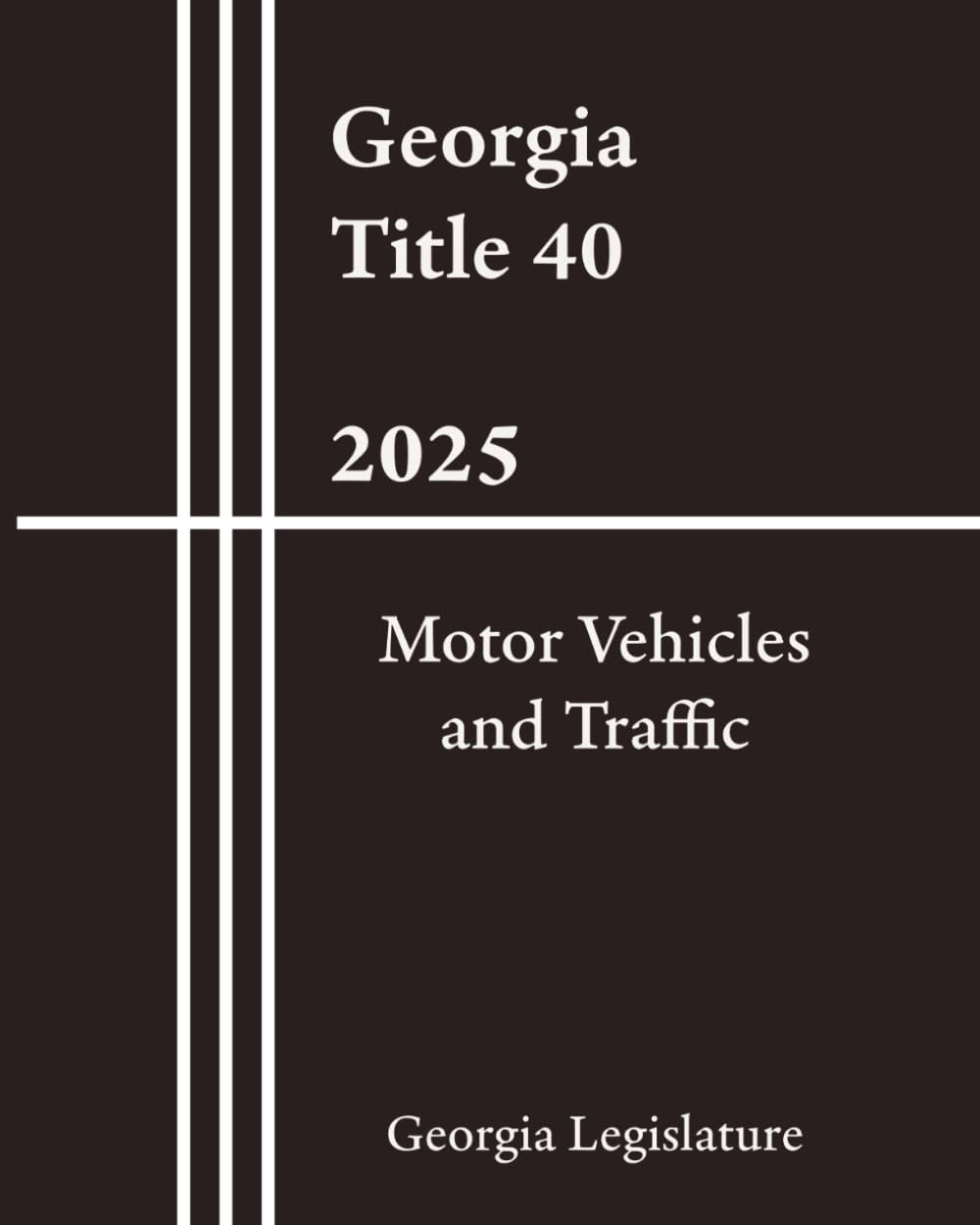 Georgia Title 40 - Motor Vehicles and Traffic 2025 baixar o livro de graça