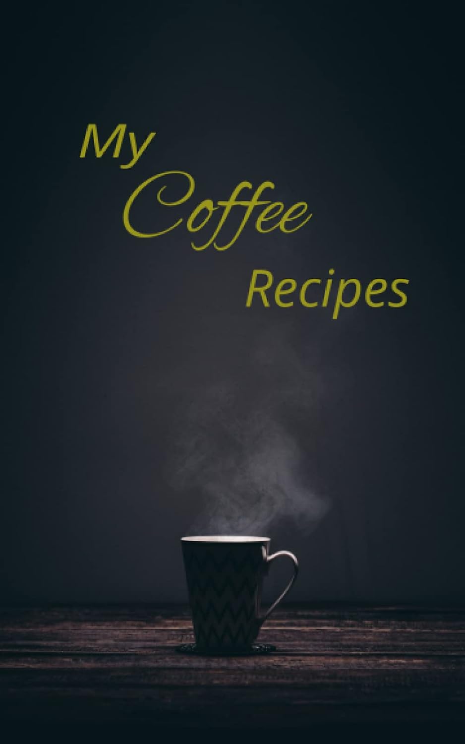 My Coffee Recipe Notebook: 80 Wide Ruled Lined Pages to Write All Your Favorite Coffee Recipes - 5x8in baixar livro de graça