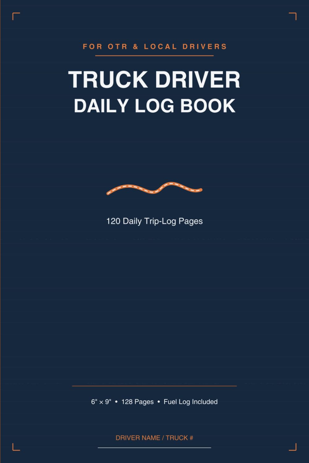 Truck Driver Daily Log Book: Trip Log, Hours of Service Tracker, Pre-Trip Inspection & Fuel Ledger — 120 Pages, 6x9 baixar o livro de graça
