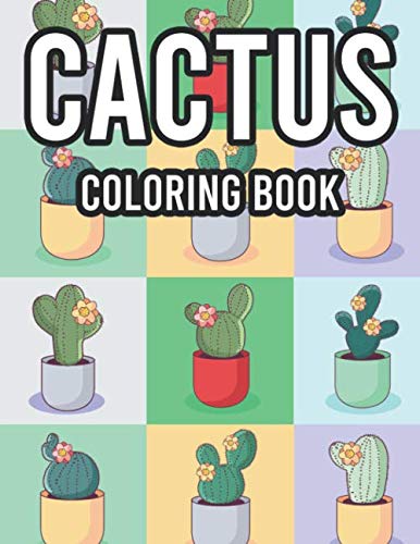ler totalmente Cactus Coloring Book: Kids' Coloring Book For Cactus Lovers, Cacti and Succulents Adorable Coloring Pages For Children