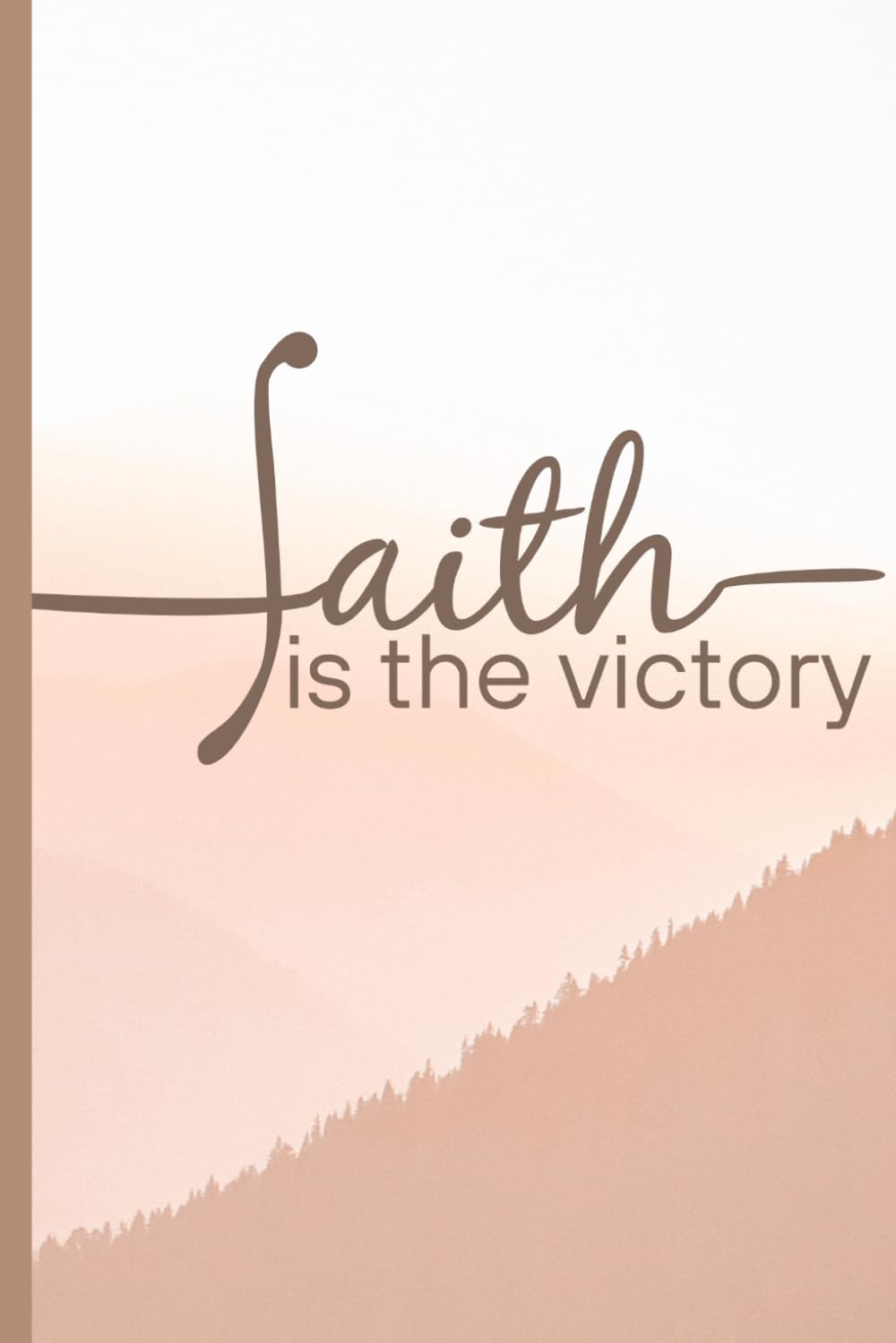 Faith is the Victory Lined Journal: Inspirational Mountain Background Notebook for Daily Devotions, Reflections, and Personal Growth baixar o livro de graça