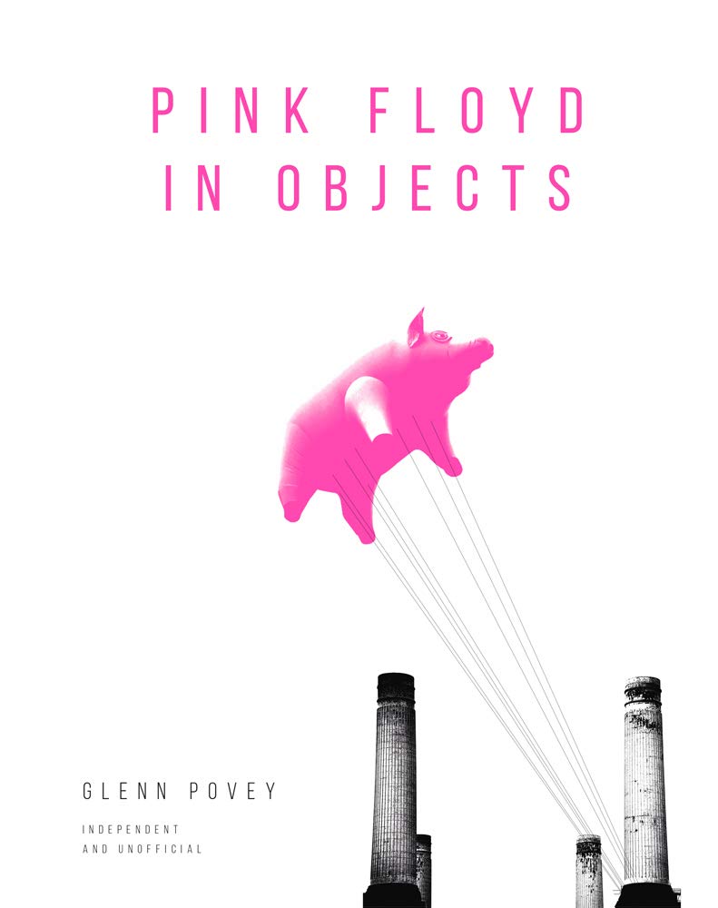 Pink Floyd in Objects: Explore the Iconic Band Through Their Instruments, Posters, Photograpshs and Props baixar o livro de graça