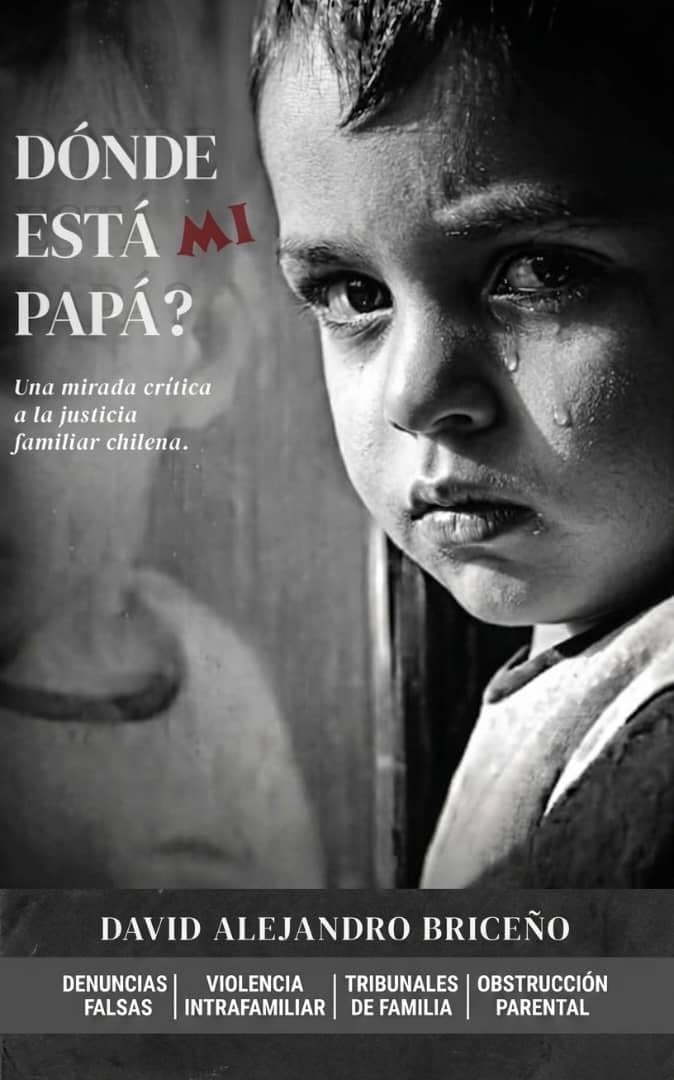 ¿Dónde está mi PAPÁ?: Ensayo crítico sobre tensiones estructurales del sistema de justicia familiar chileno. (Spanish Edition) baixar livro de graça