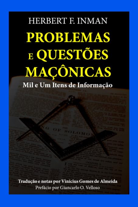 Problemas e Questões Maçônicas - Mil e um Itens de Informação