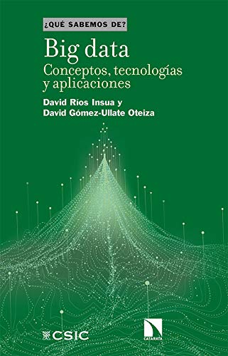 Big data: Conceptos, tecnologías y aplicaciones (¿Qué sabemos de? nº 108) (Spanish Edition) baixar o livro de graça