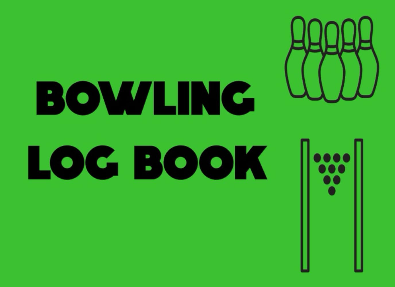 Bowling Log Book: Track Your Scores, Analyze Your Game, and Bowl Like a Pro! baixar livro de graça