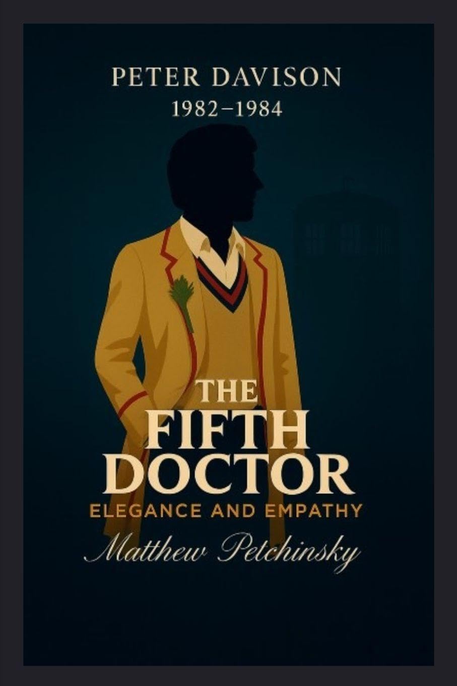 ler totalmente The Fifth Doctor: Elegance and Empathy (Peter Davison, 1982-1984)
