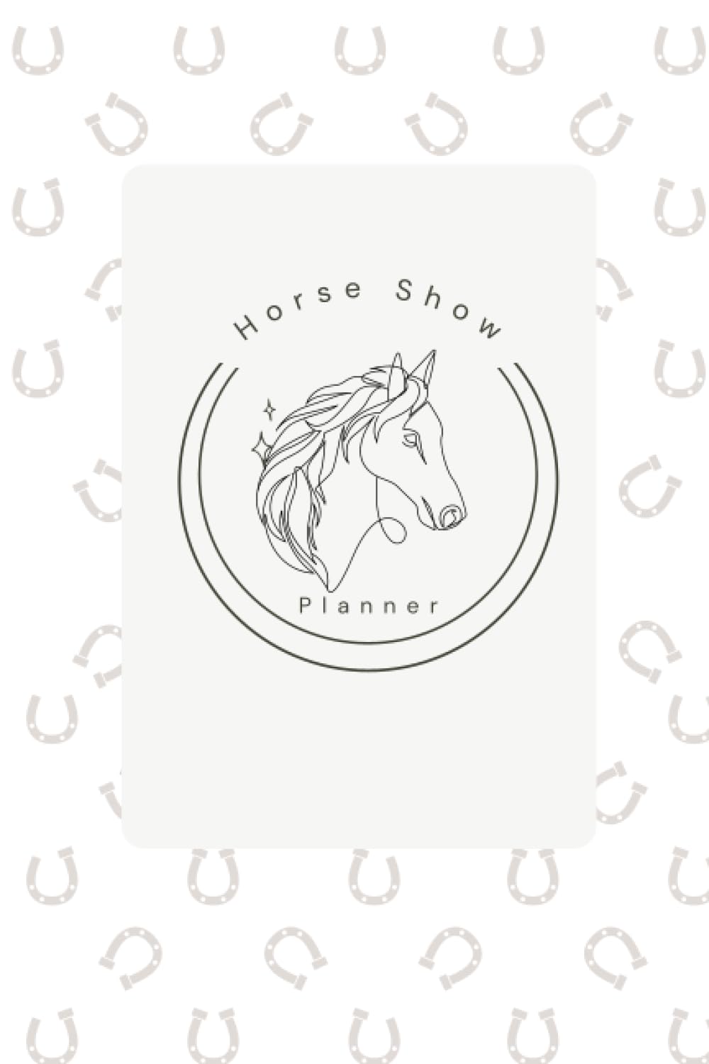 The Horse Show Planner: Your Essential Companion for Organized and Memorable Horse Shows baixar livro de graça