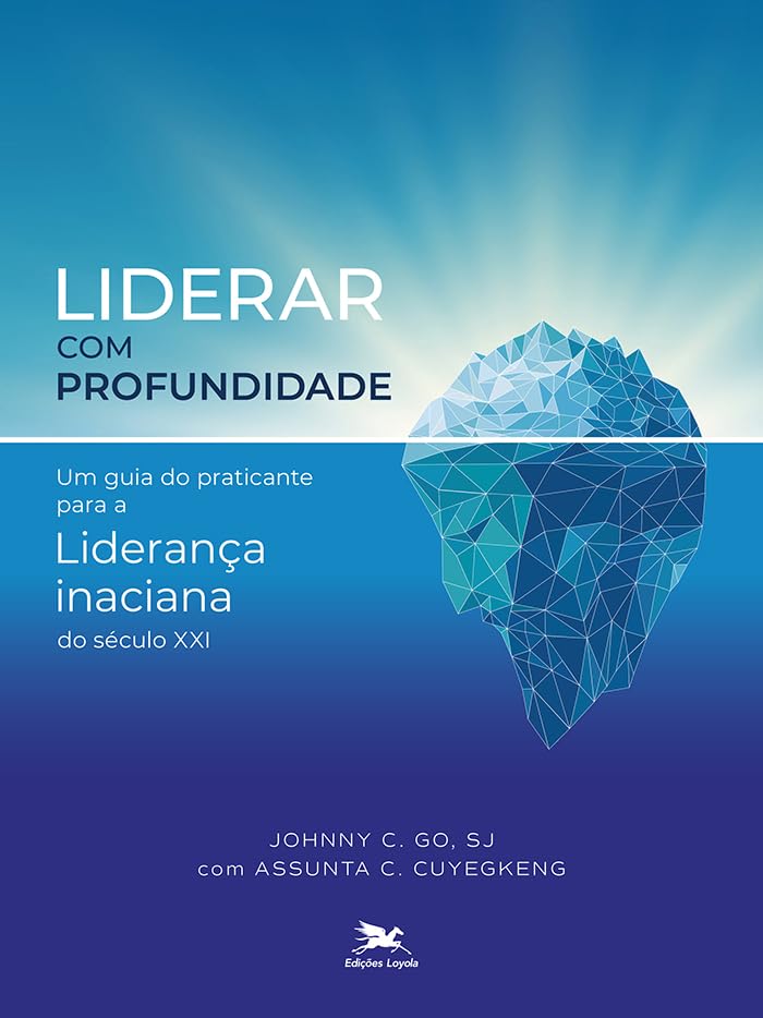 capítulo por capítulo baixar Liderar com profundidade: Um guia do praticante para a Liderança inaciana do século XXI