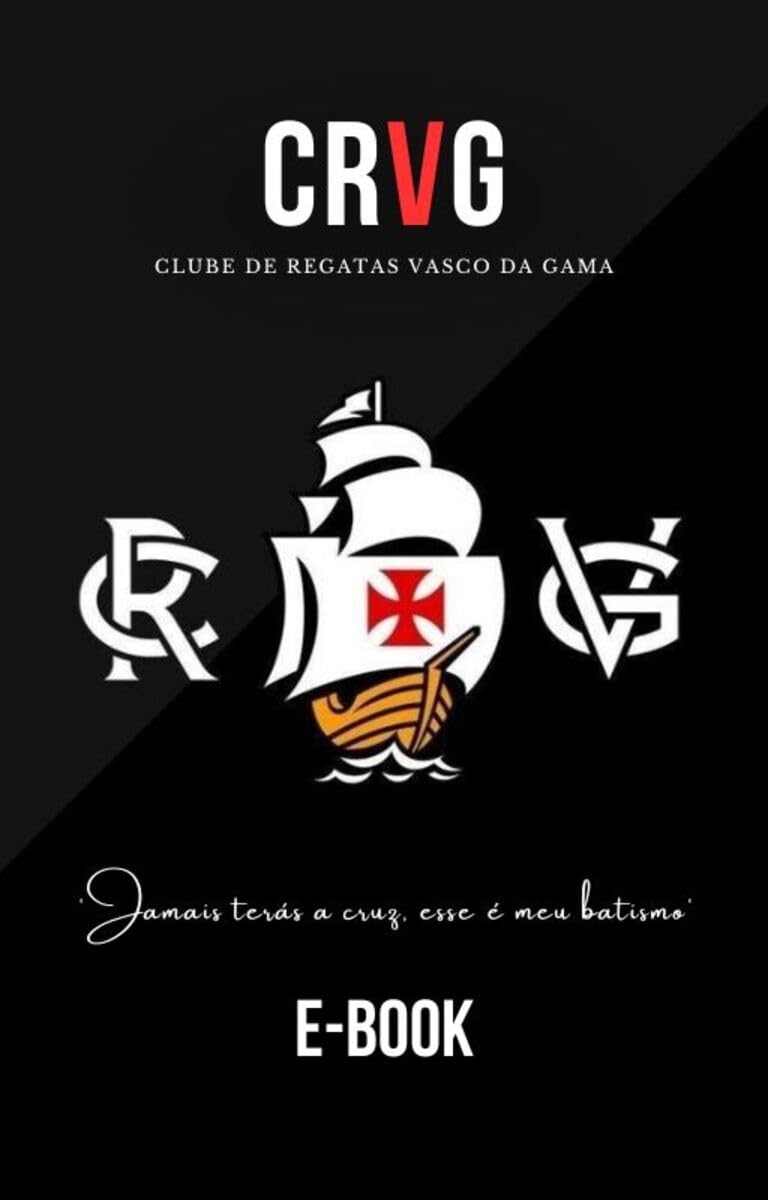 capítulo por capítulo baixar Jamais teráz a Cruz: Clube de regatas Vasco da Gama