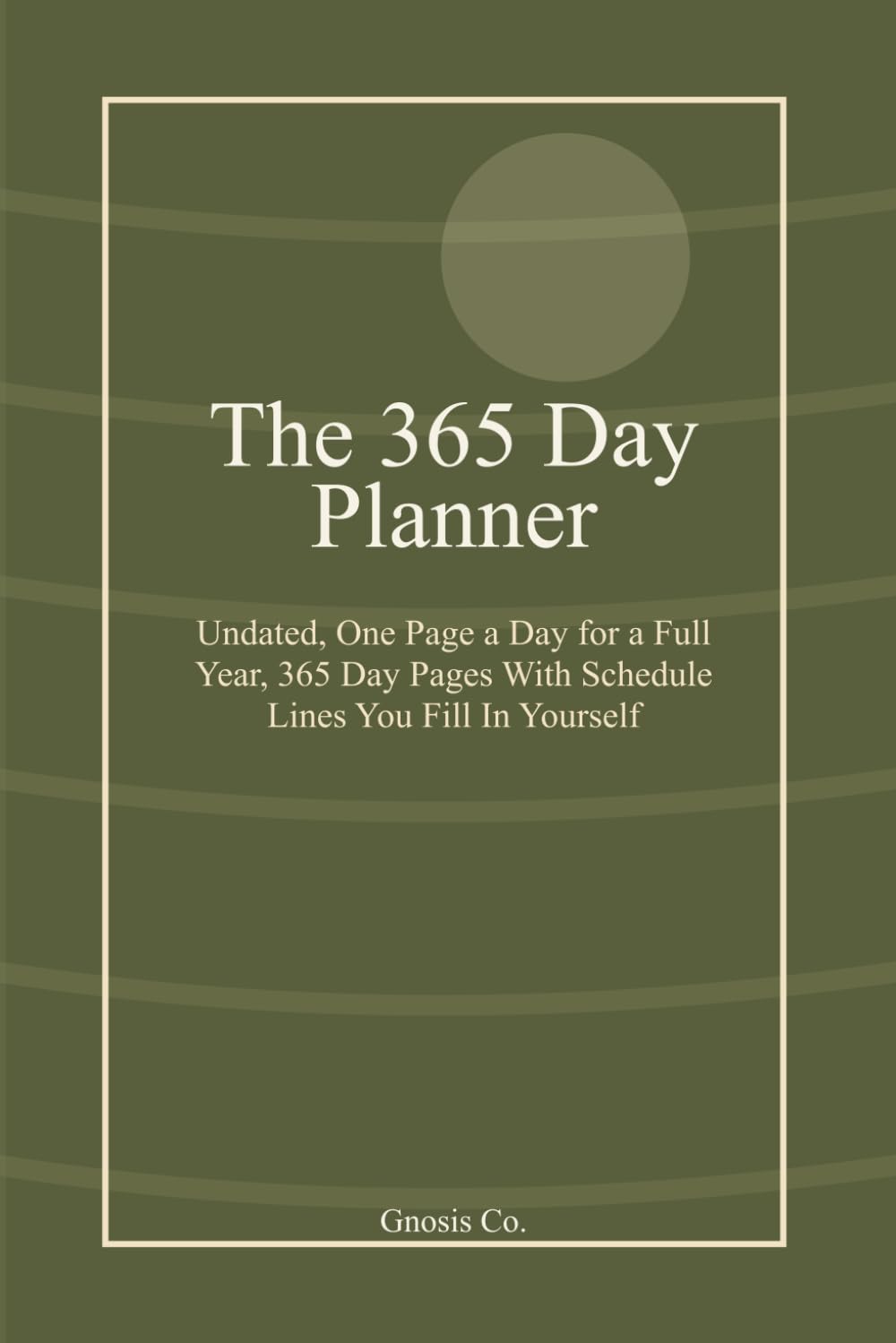 capítulo por capítulo baixar The 365 Day Planner: Undated, One Page a Day for a Full Year, 365 Day Pages With Schedule Lines You Fill In Yourself