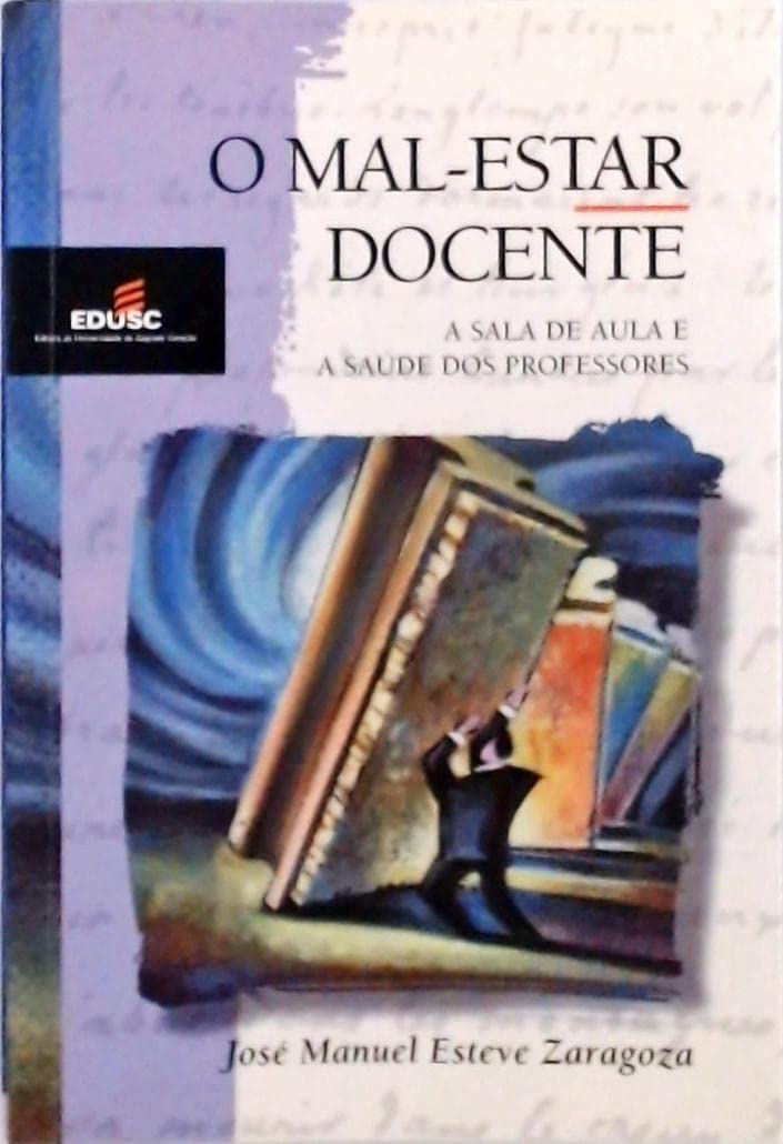 Mal-Estar Docente, O - A Sala De Aula E A Saude Dos Professores baixar livro de graça