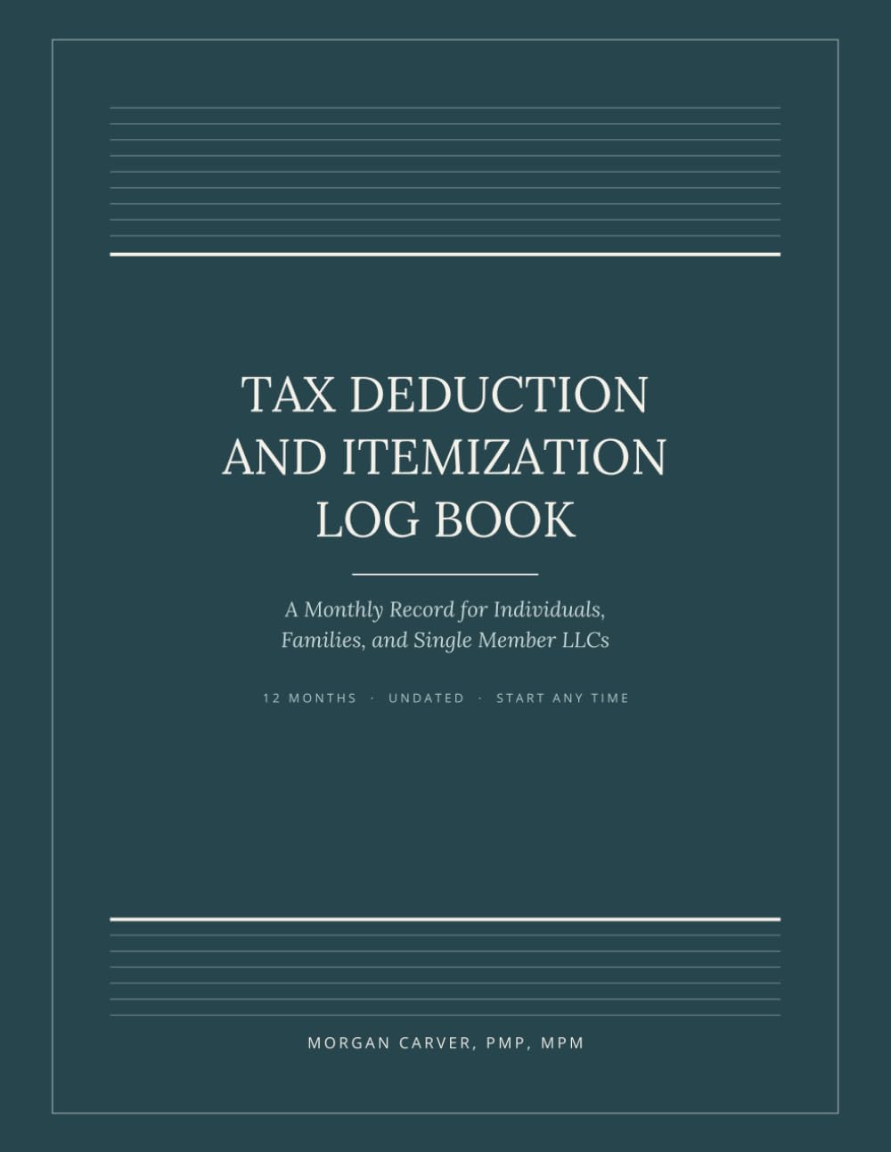 Tax Deduction and Itemization Log Book: A Monthly Record for Individuals, Families, and Single Member LLCs. baixar o livro de graça