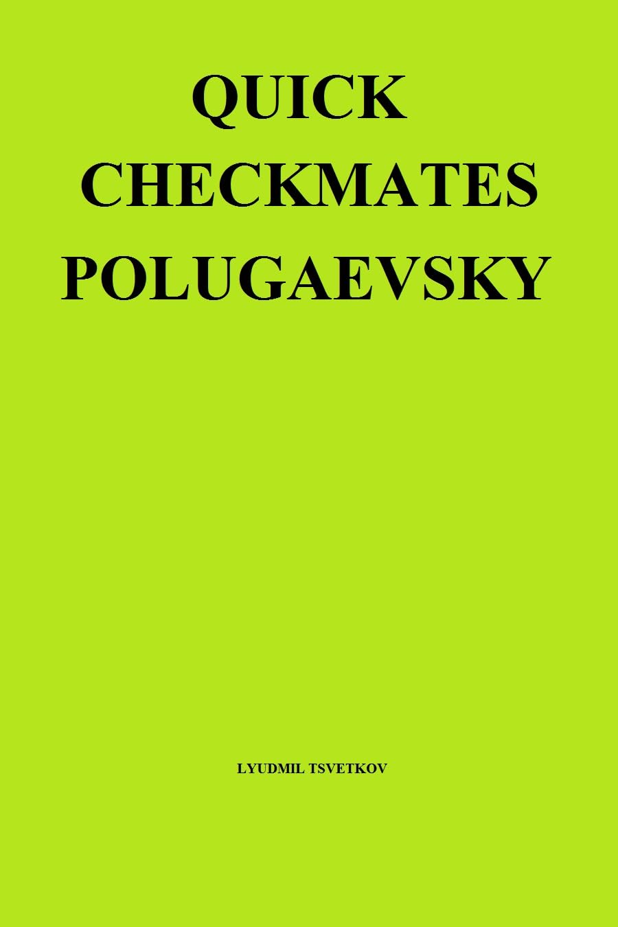 Quick Checkmates: Polugaevsky (English Edition) baixar livro de graça