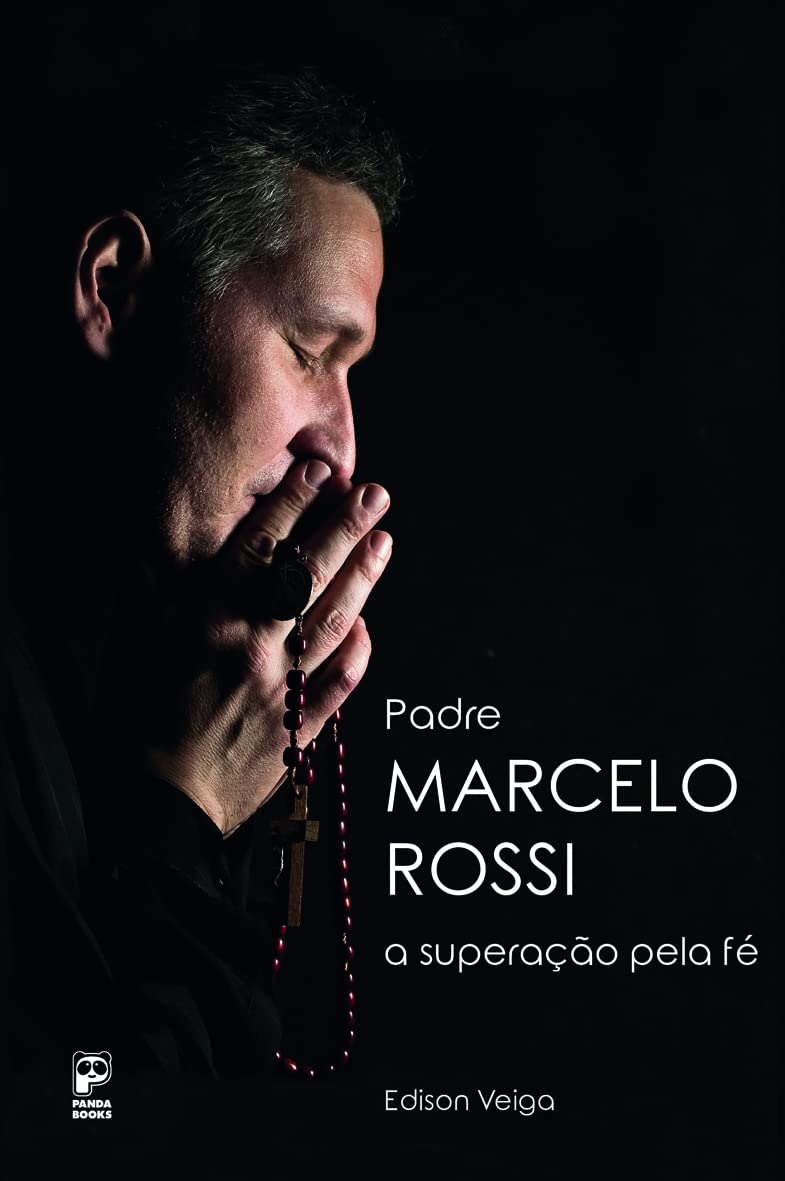 ler totalmente Padre Marcelo Rossi: A superação pela fé