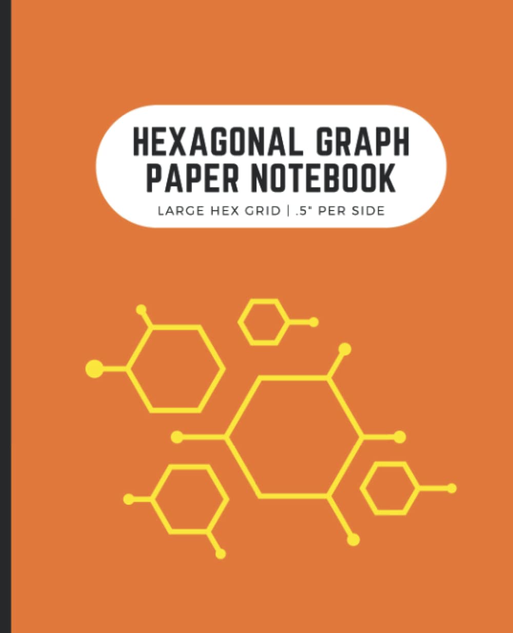 ler totalmente Hexagonal Graph Paper Notebook: Large Hex Grid.5 Per Side | Perfect for Gamers, Drawing Maps, Quilters | 7.5x9.25 in, 120 Pages, Orange