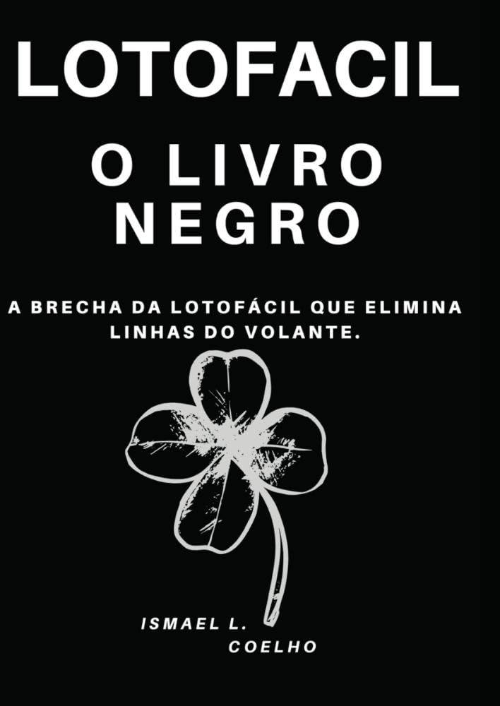 ler totalmente Lotofácil o Livro Negro: A brecha da Lotofácil