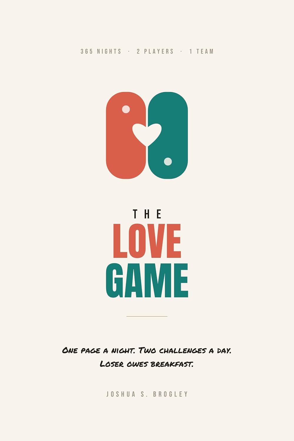 The Love Game: 365 Nights, 2 Players, 1 Team: A Nightly Ritual and Daily Challenge Book for Couples (English Edition) baixar o livro de graça