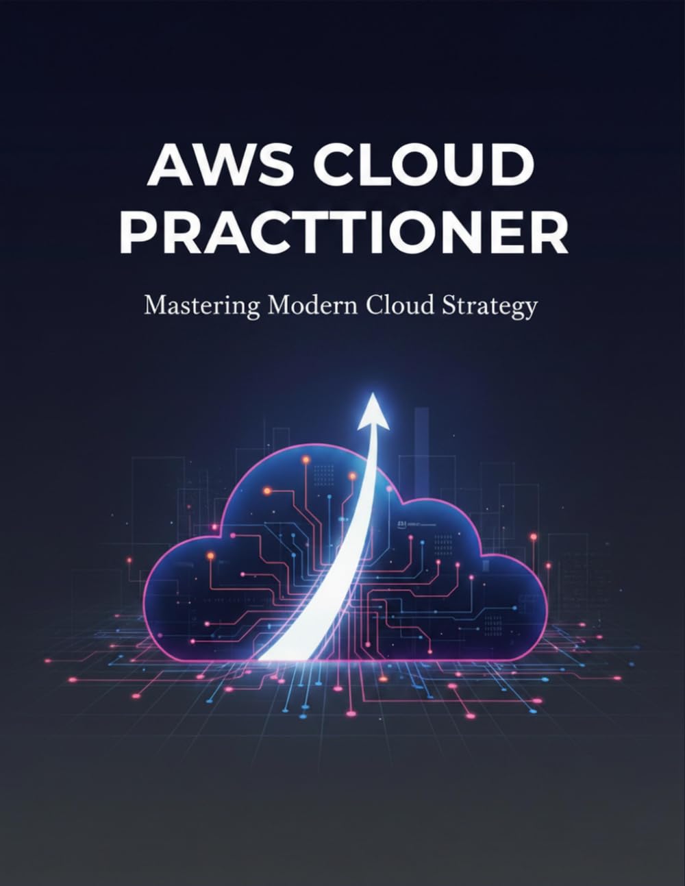 Aws Cloud Practitioner: Mastering Modern Cloud Strategy baixar livro de graça