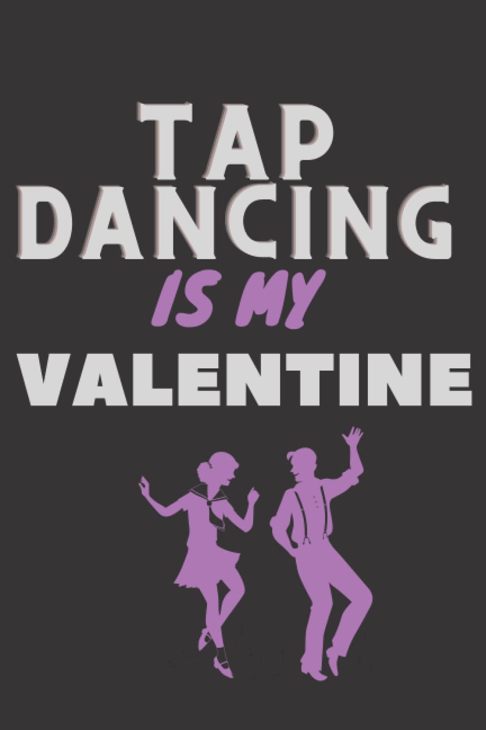capítulo por capítulo baixar Tap dancing is my valentine: Composition Notebook Tap Dance, Lined Journal Notebook for Girls,valentines for Tap dancers, Tap dance Teachers, Tap Dance Gifts, Tap Dancer
