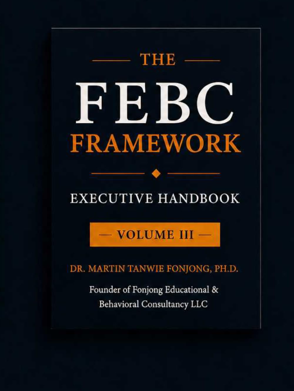 capítulo por capítulo baixar THE FEBC FRAMEWORK: EXECUTIVE IMPLEMENTATION HANDBOOK VOLUME III
