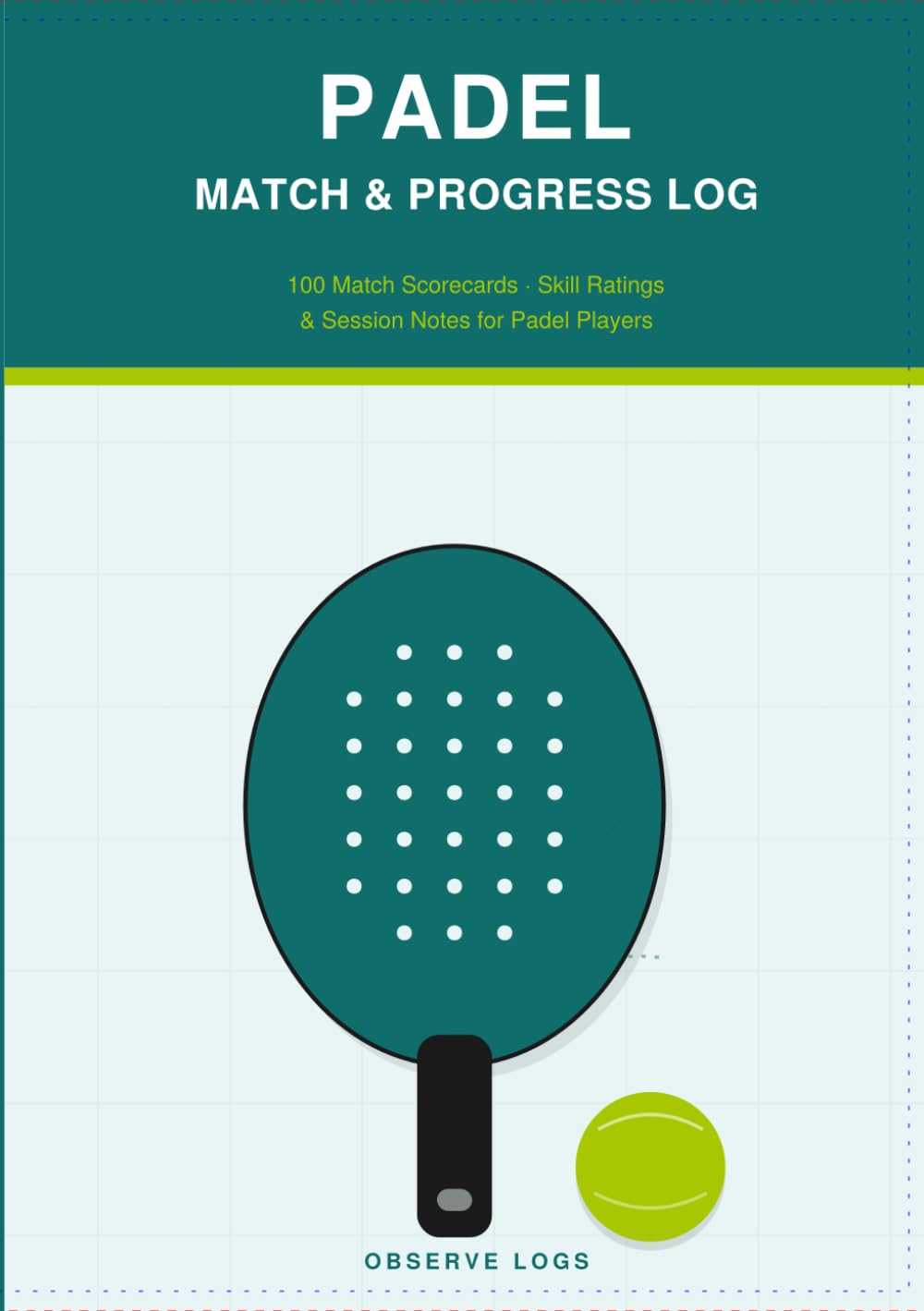 Padel Match & Progress Log: 100 Match Scorecards, Skill Ratings & Session Notes for Padel Players baixar livro de graça