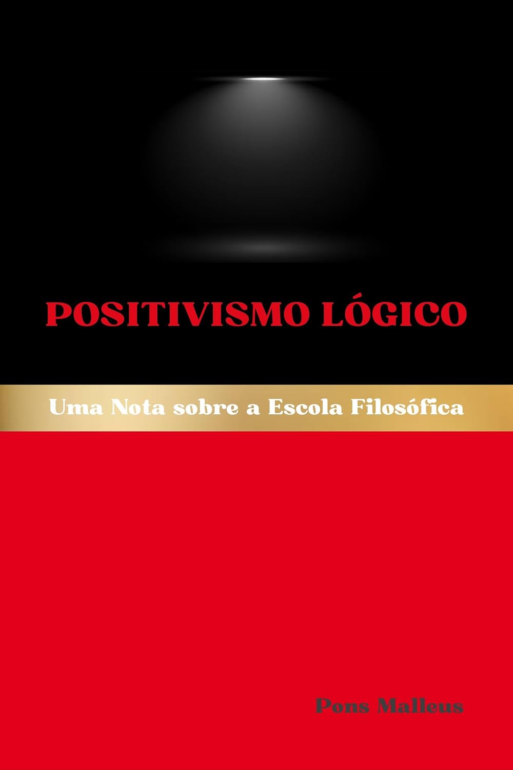 Positivismo Lógico: Uma Nota sobre a Escola Filosófica (Escolas Filosóficas Ocidentais Livro 23) baixar o livro de graça