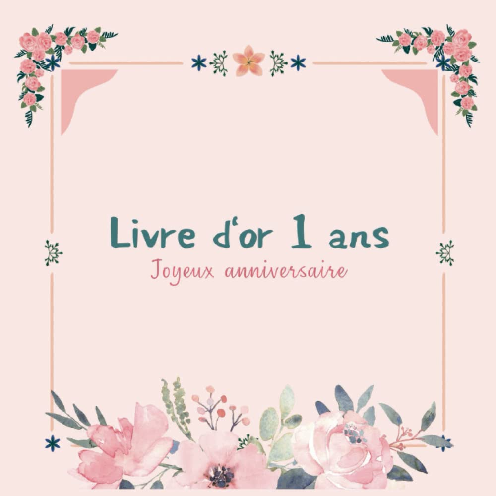 Mon premier anniversaire livre d'or pour fille: Cadeau souvenirs inoubliable pour les 1 ans d'anniversaire de votre bébé, pour écrire des mots... vos invités, Format carré (French Edition) baixar livro de graça