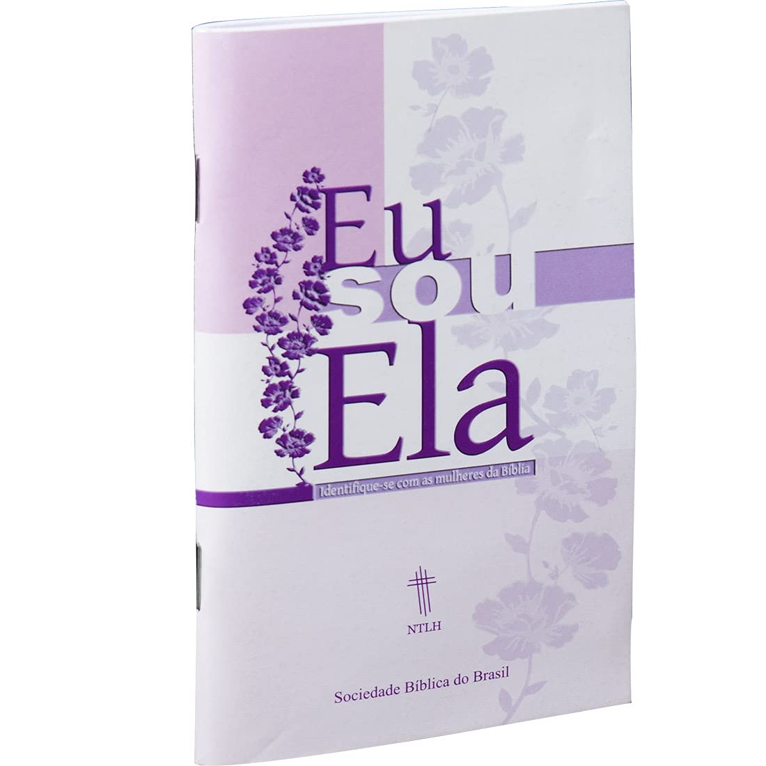 Eu sou ela: Nova Tradução na Linguagem de Hoje (NTLH) baixar o livro de graça