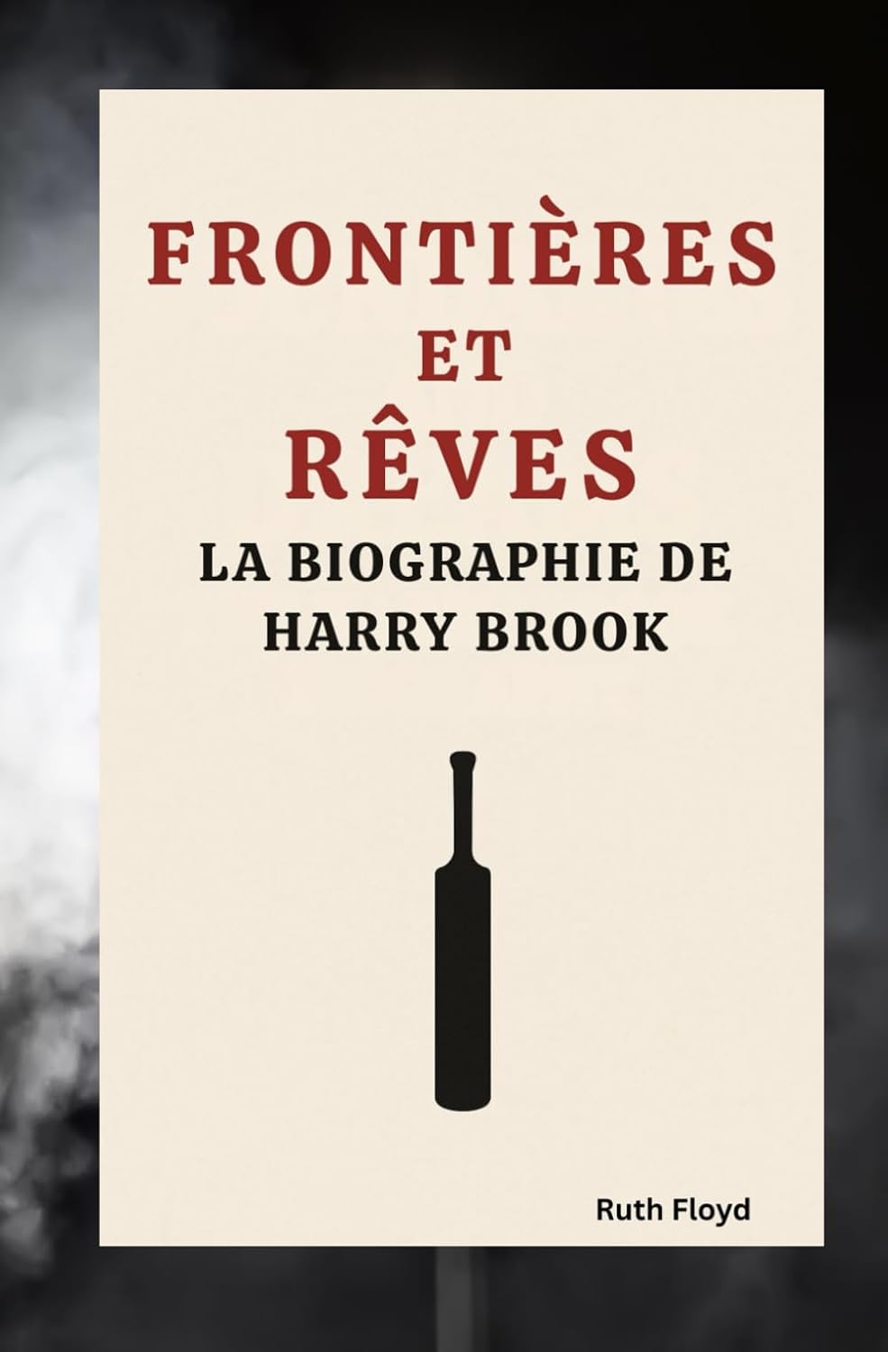 Frontières Et Rêves: La Biographie de Harry Brook baixar o livro de graça