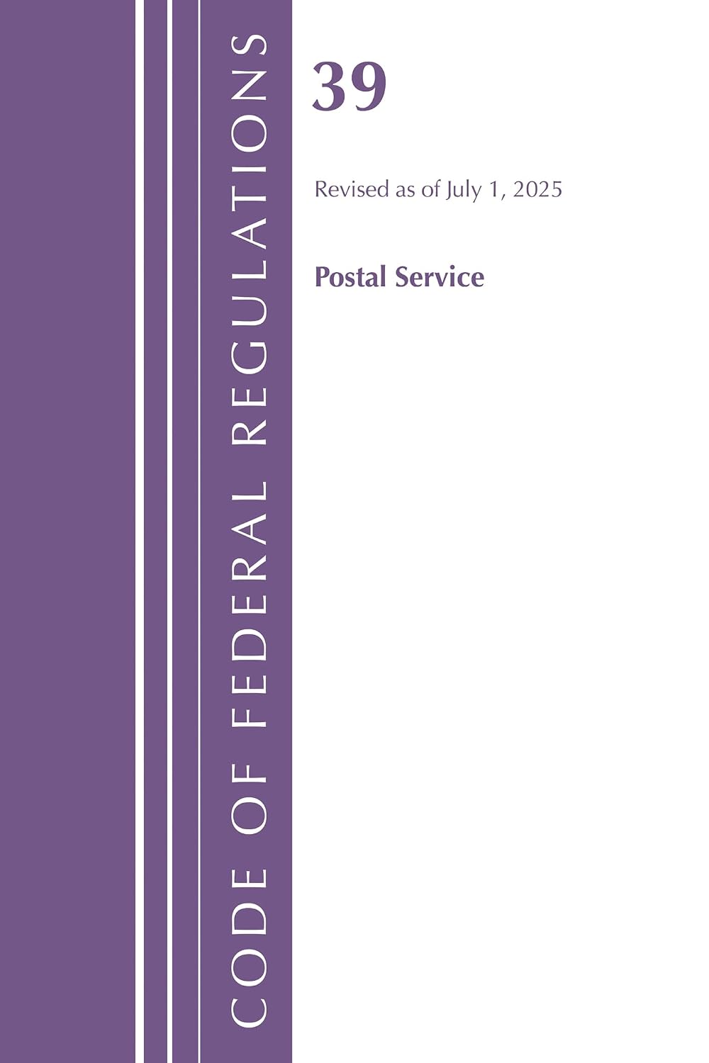 ler totalmente Code of Federal Regulations, Title 39 Postal Service, Revised as of July 1, 2025