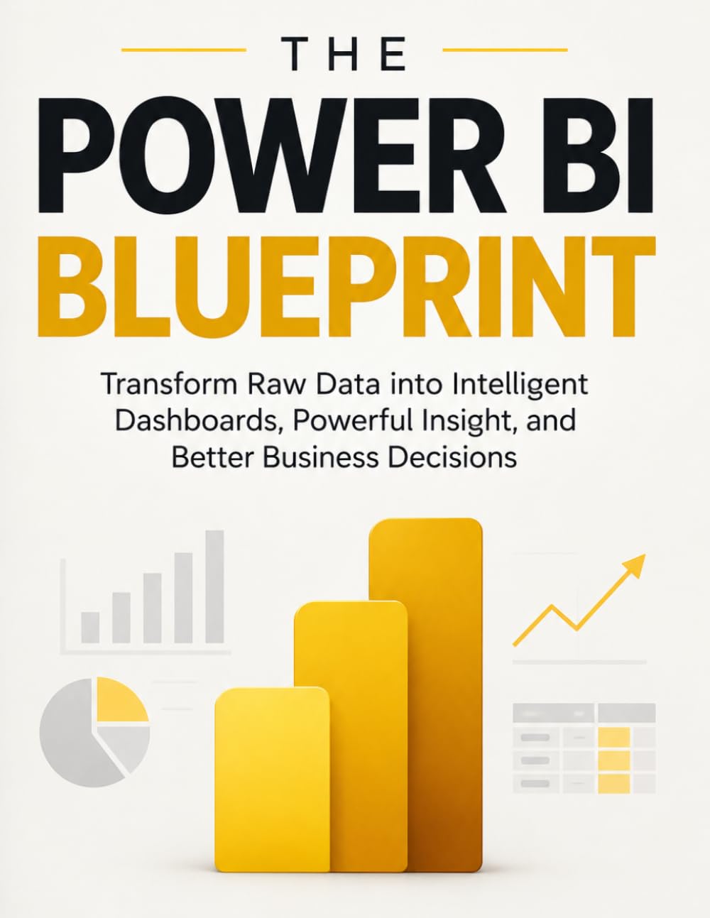 capítulo por capítulo baixar The Power BI Blueprint: Transform Raw Data into Intelligent Dashboards, Powerful Insight, and Better Business Decisions