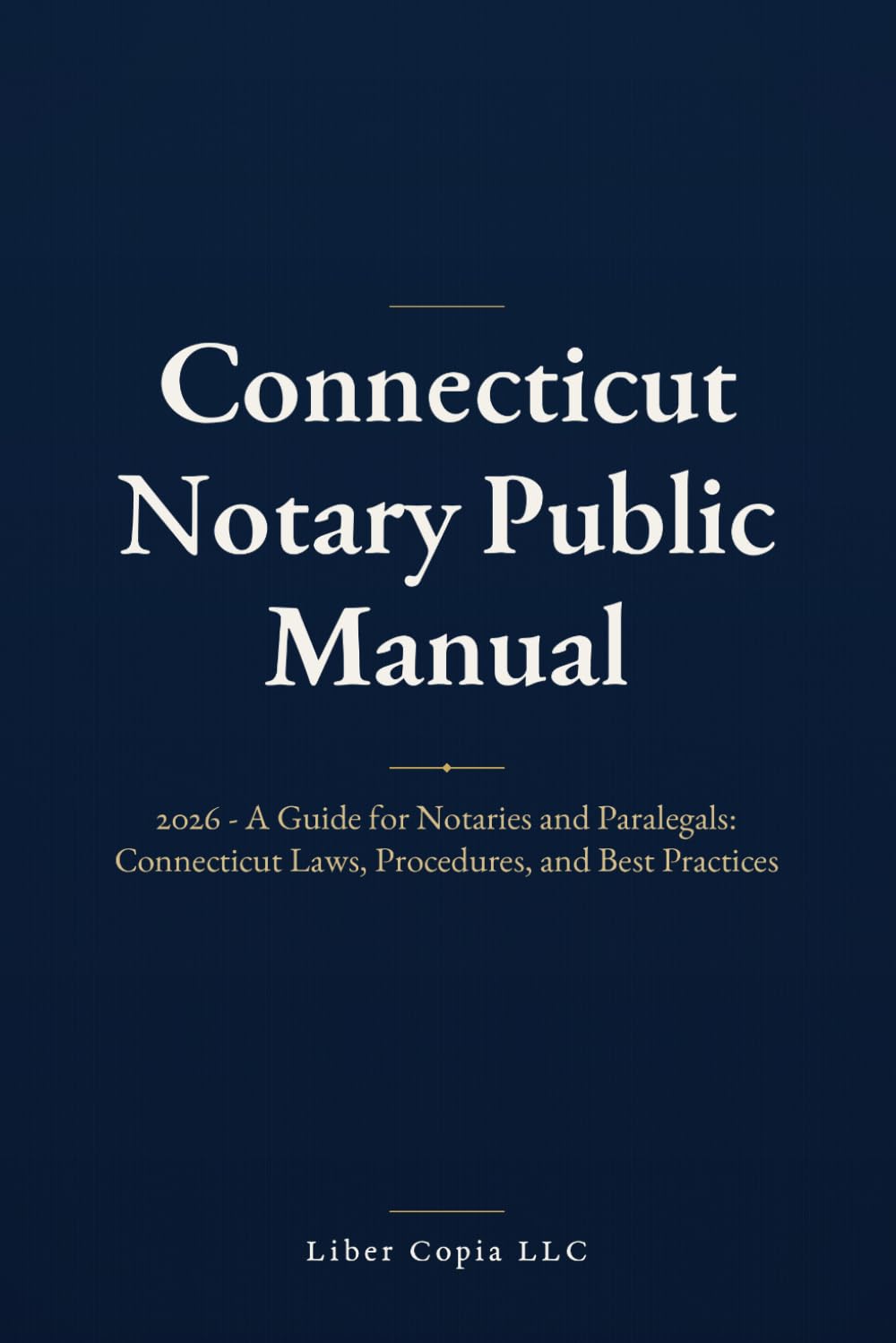 capítulo por capítulo baixar Connecticut Notary Public Manual: 2026 - A Guide for Notaries and Paralegals: Connecticut Laws, Procedures, and Best Practices
