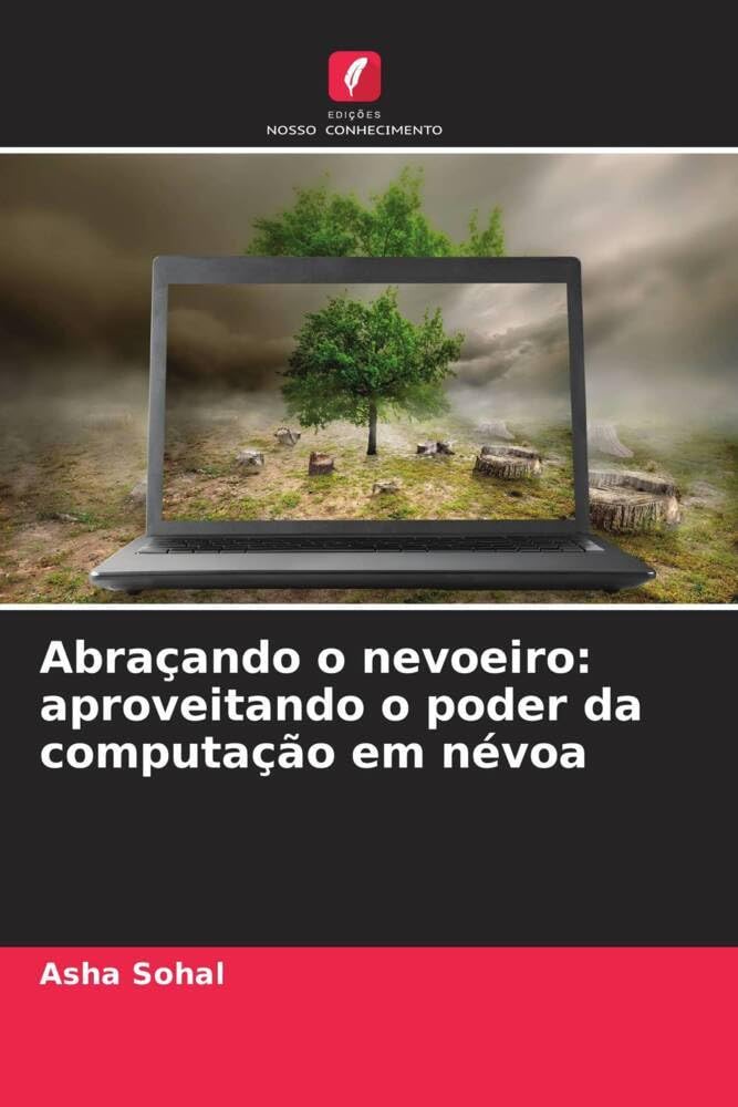 Abraçando o nevoeiro: aproveitando o poder da computação em névoa baixar o livro de graça