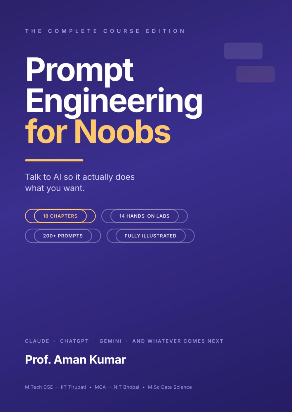 ler totalmente Prompt Engineering for Noobs: Talk to AI So It Actually Does What You Want: A Complete Beginner's Course with 14 Hands-On Labs and 200+ Ready Prompts