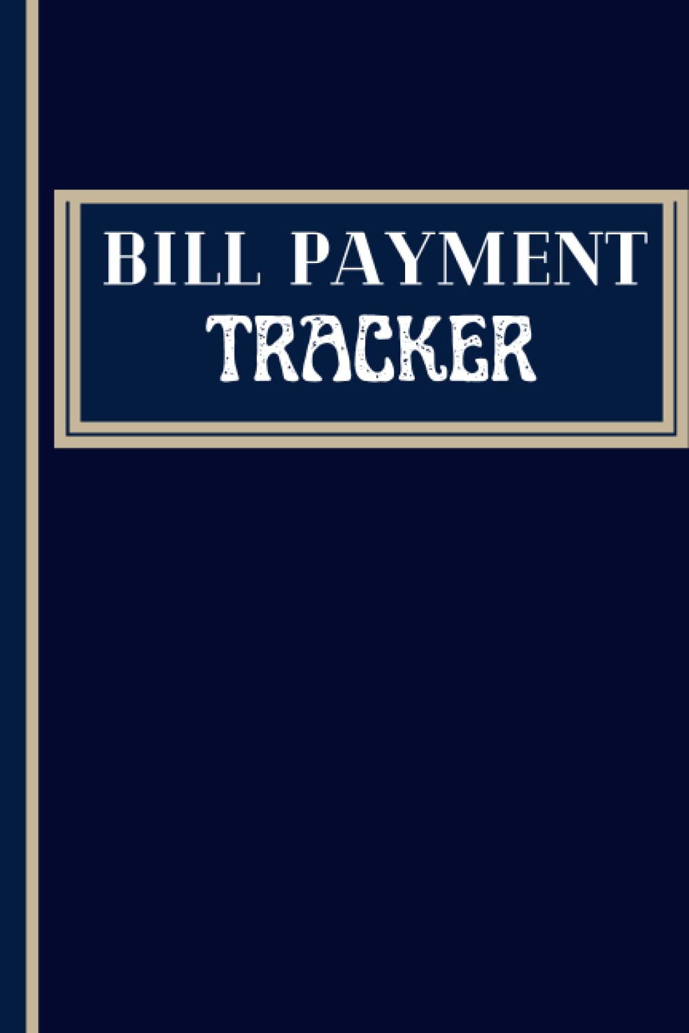 Bill Payment Tracker | Bill Tracker Journal | 6 x 9 Inches Simple Bill Tracker: Bill Payment Tracker Log Book | Payment Log Book | Bill Paying Log | Bills Checklist baixar livro de graça