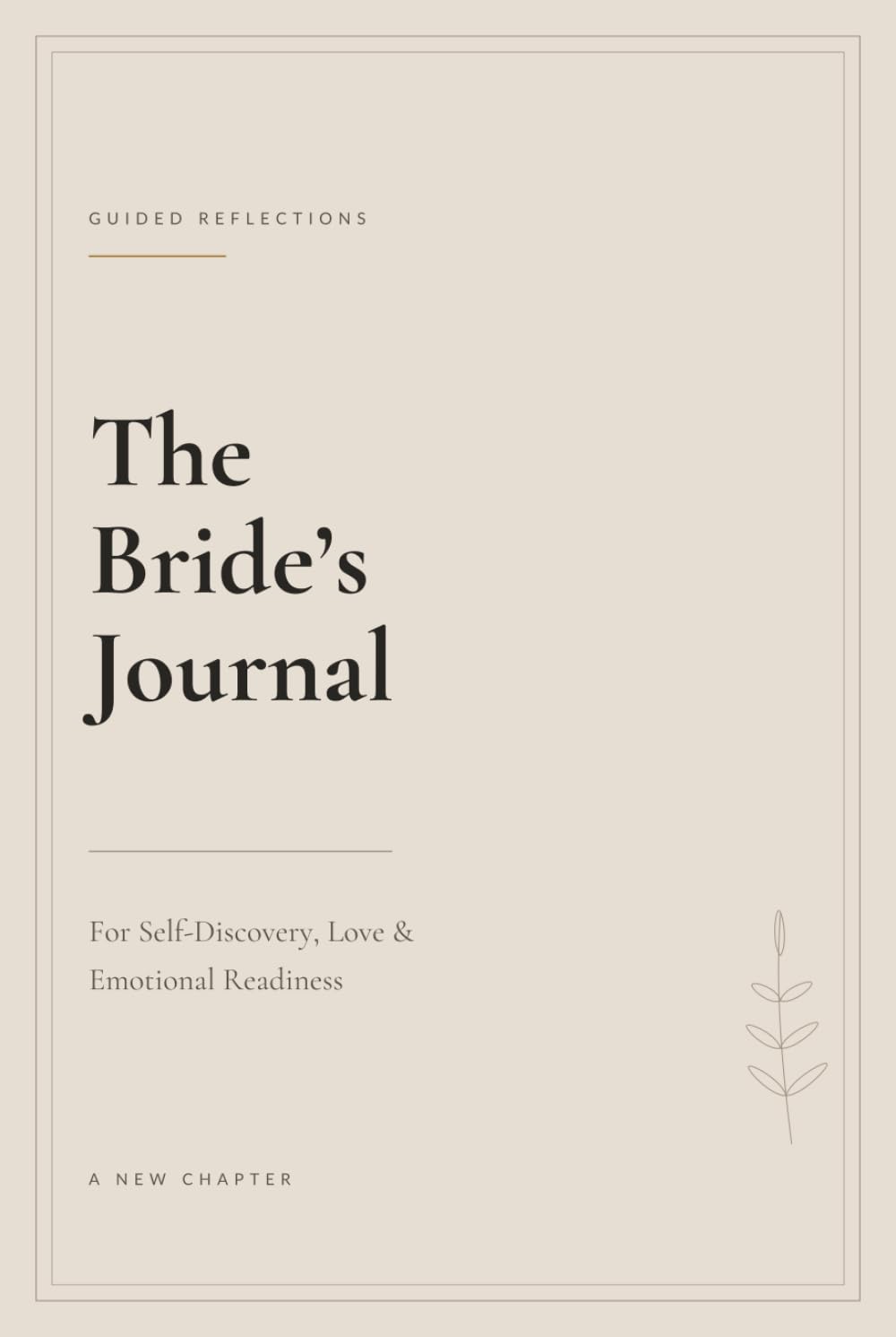 The Bride's Journal: For Self-Discovery, Love & Emotional Readiness baixar livro de graça