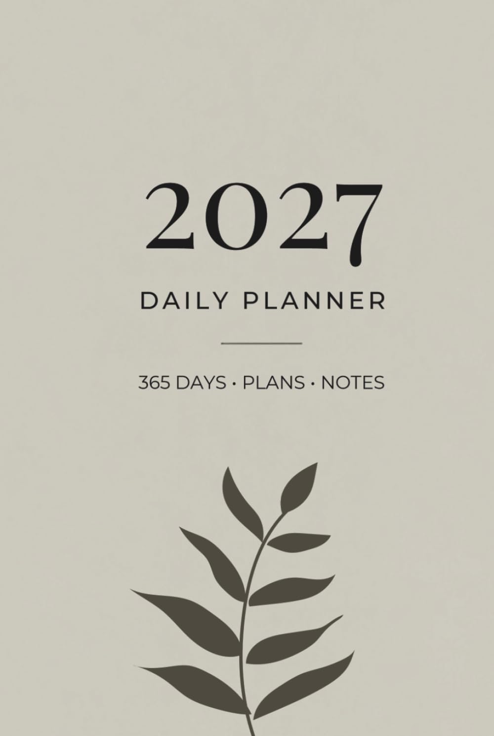 2027 Daily Planner: Minimalist Botanical Leaf Edition - 12-Month Elegant Daily Calendar, Day-to-Page View, January to December 2027, 6x9 Inches baixar livro de graça