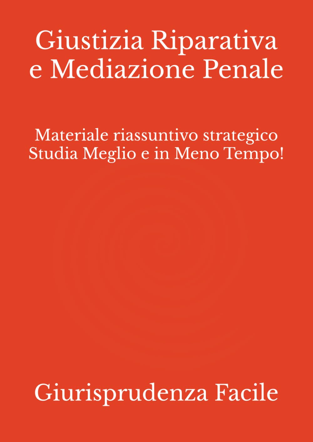 capítulo por capítulo baixar Giustizia Riparativa e Mediazione Penale: Materiale riassuntivo strategico Studia Meglio e in Meno Tempo! (Giurisprudenza) (Italian Edition)