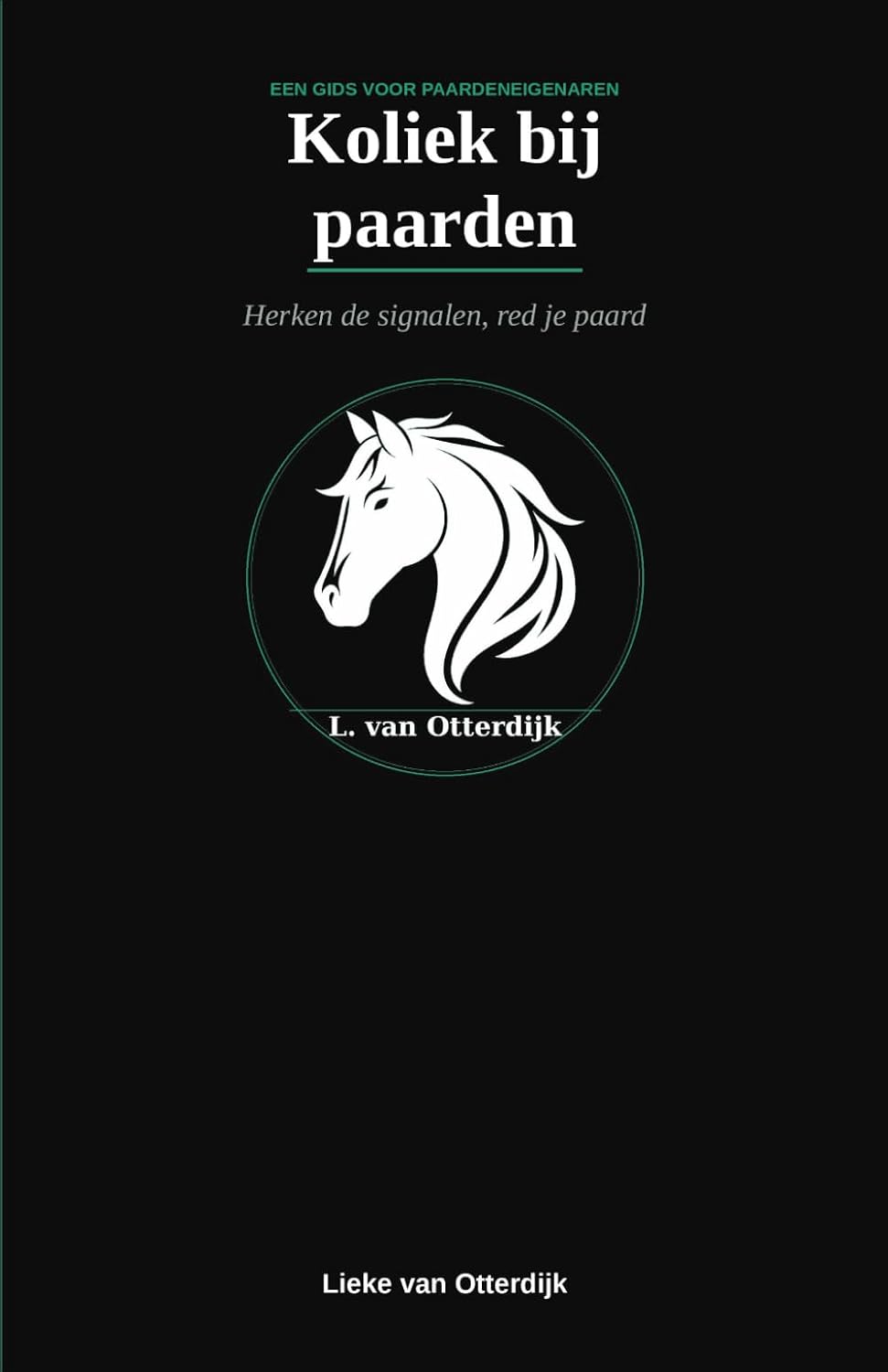 Koliek bij paarden: Herken de signalen, red je paard (Dutch Edition) baixar o livro de graça