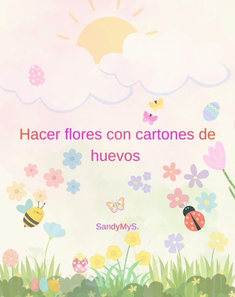 capítulo por capítulo baixar Hacer flores con cartones de huevos (Spanish Edition)