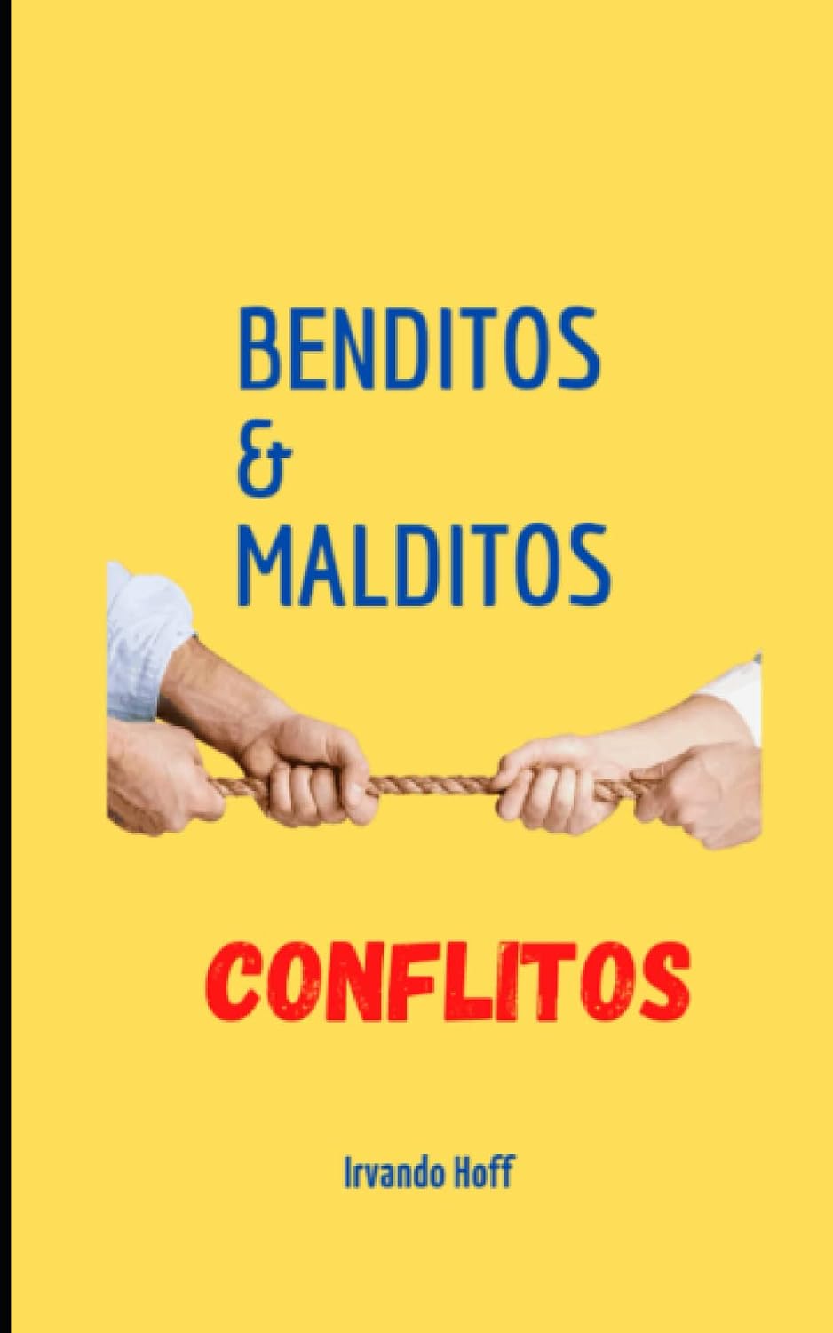 Benditos & Malditos Conflitos (Portuguese Edition) baixar o livro de graça