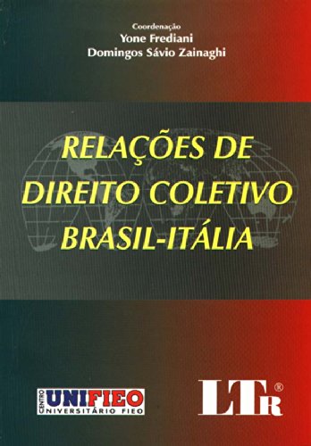 Relações Direito Coletivo Brasil-Itália baixar o livro de graça