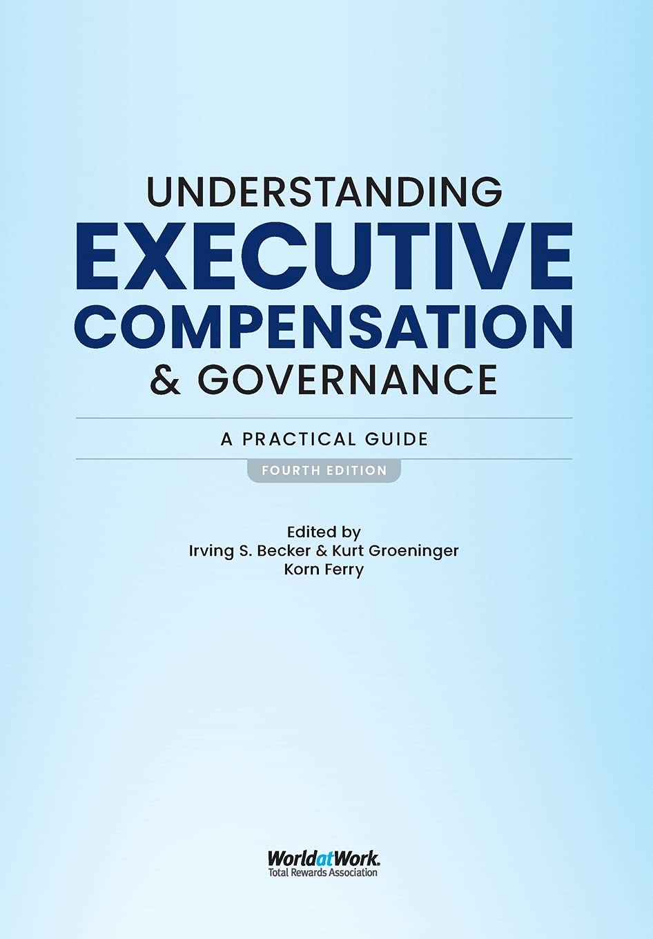 ler totalmente Understanding Executive Compensation and Governance: A Practical Guide