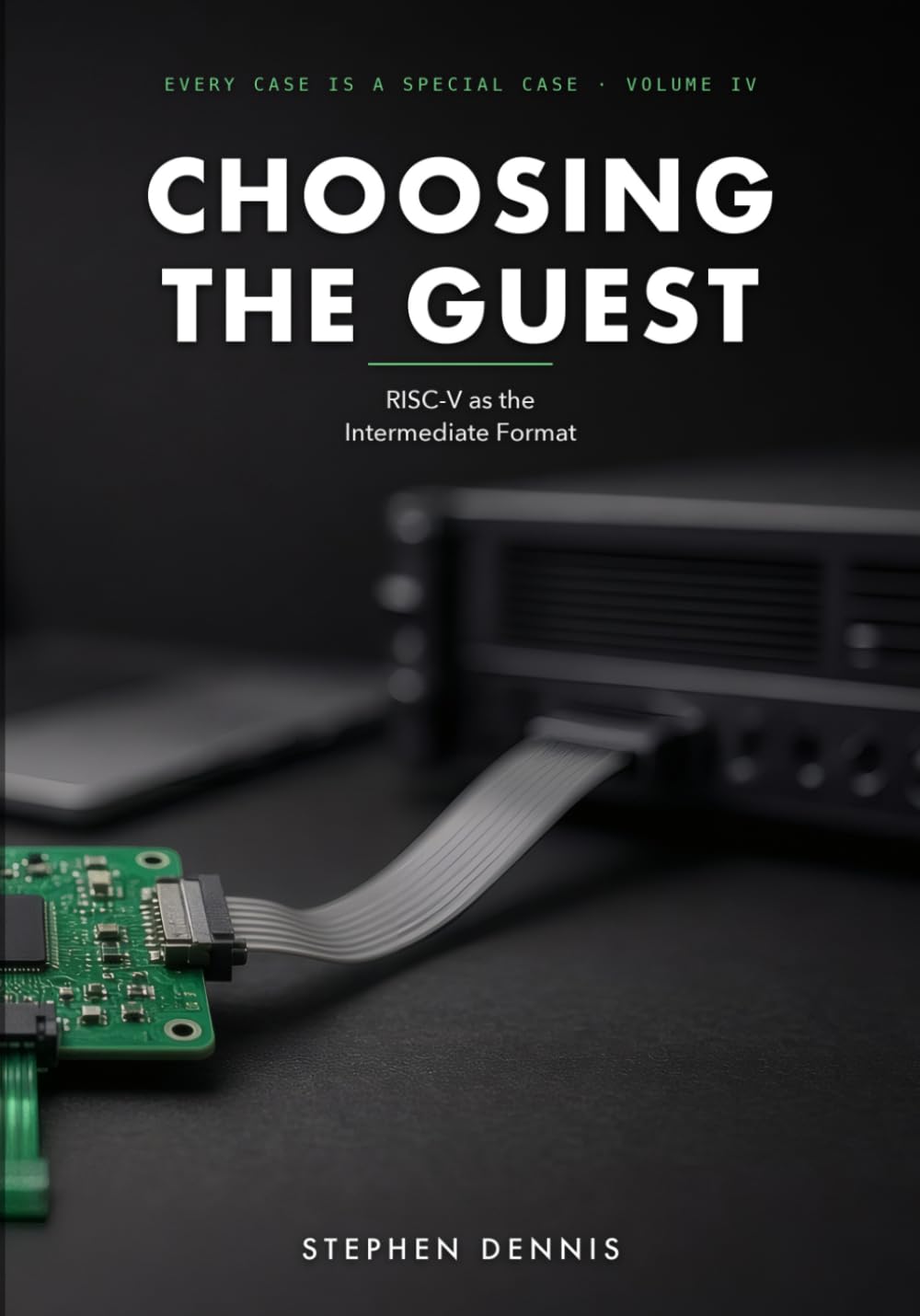 Choosing the Guest: RISC-V as the Intermediate Format (Every Case Is a Special Case) baixar o livro de graça