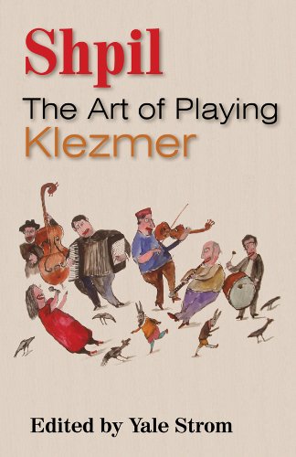 Shpil: The Art of Playing Klezmer (English Edition)