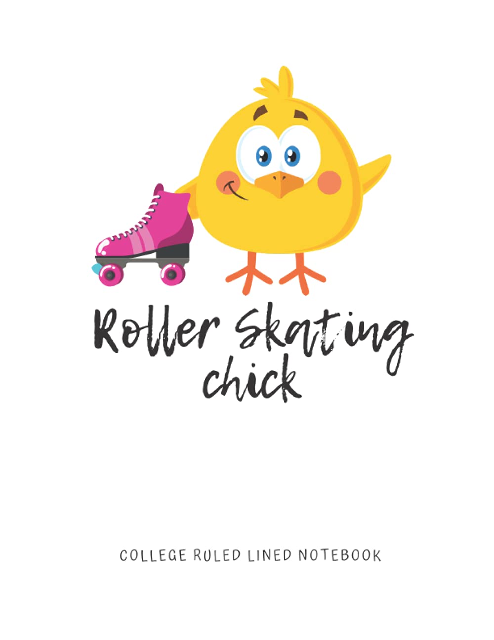 capítulo por capítulo baixar Roller Skating Chick College Ruled Lined Notebook: 110 Blank Pages, 8.5" x 11", Great Gift Idea
