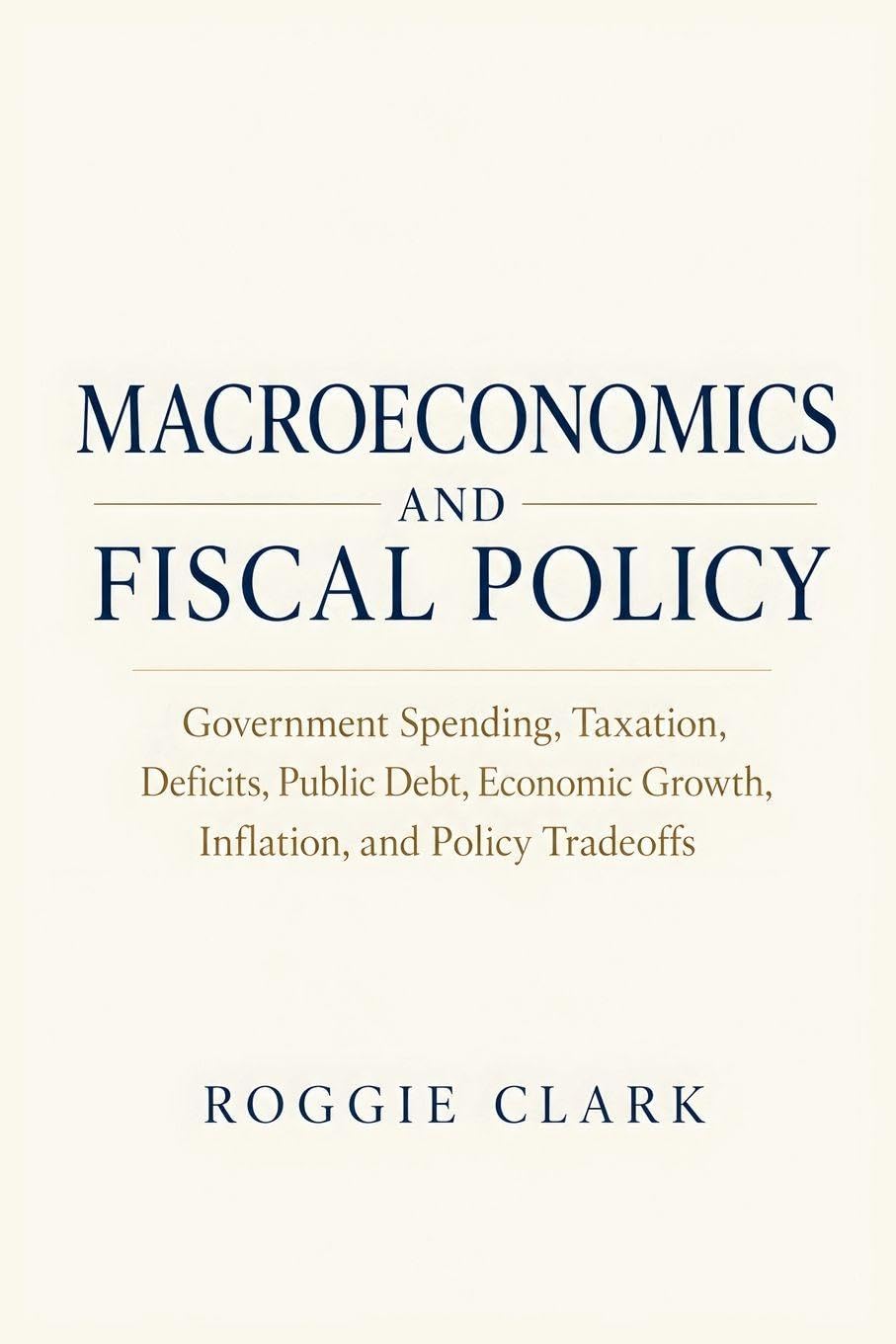 capítulo por capítulo baixar Macroeconomics and Fiscal Policy: Government Spending, Taxation, Deficits, Public Debt, Economic Growth, Inflation, and Policy Tradeoffs