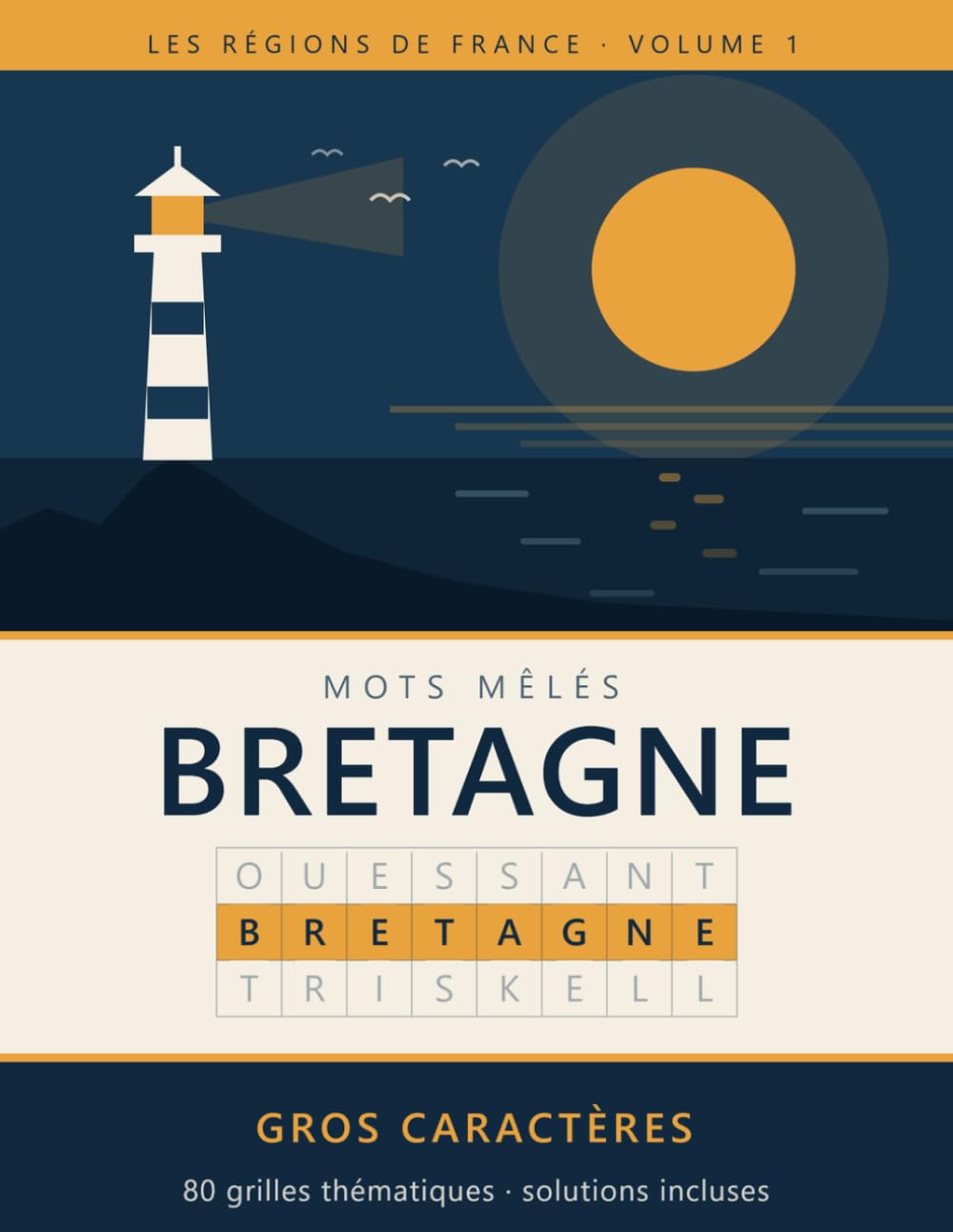 Mots Mêlés Bretagne: Gros caractères - 80 grilles thématiques, solutions incluses (Les régions de France) (French Edition) baixar o livro de graça