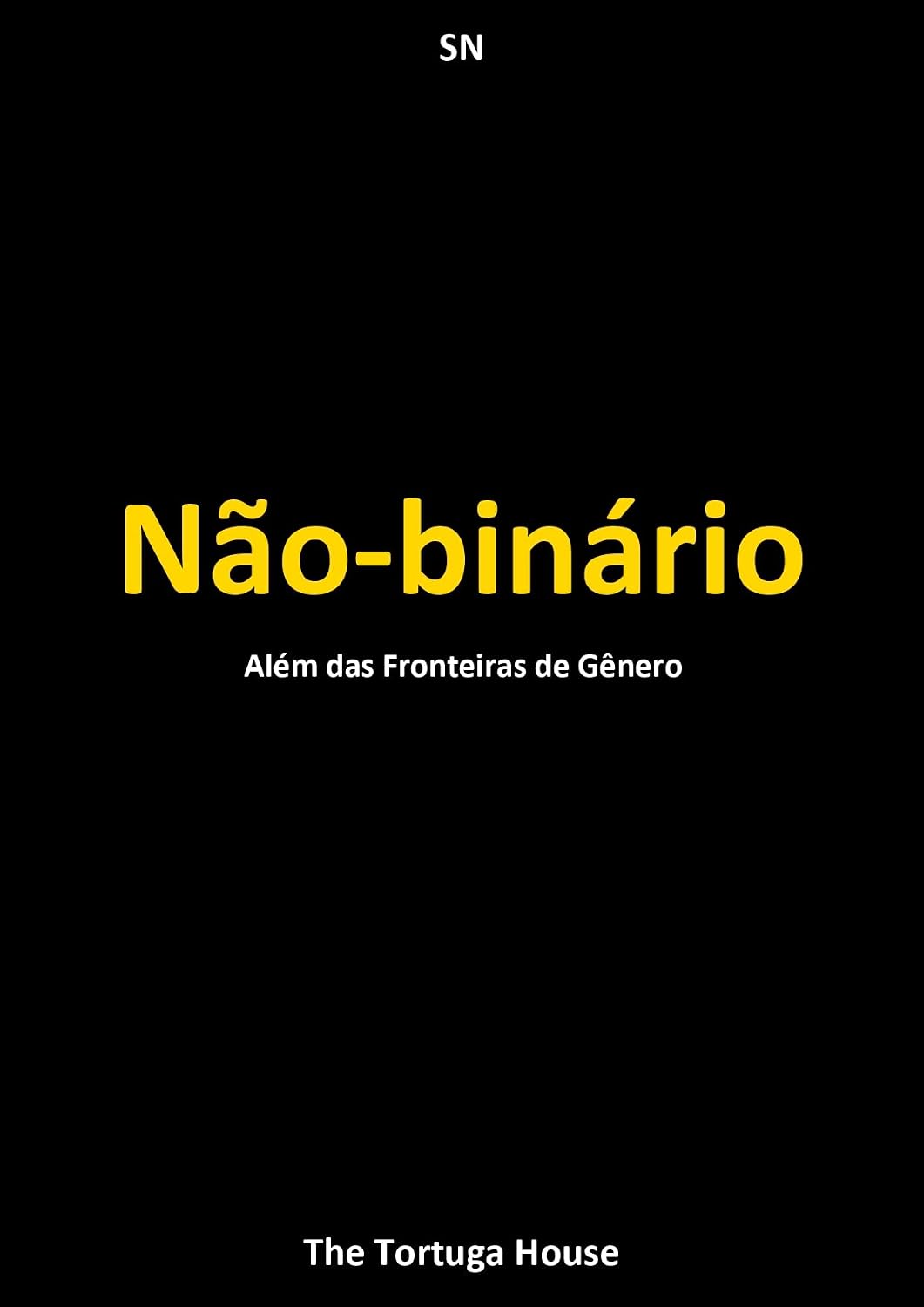 Não-binário: Além das Fronteiras de Gênero (Liberdade e Cores) baixar o livro de graça